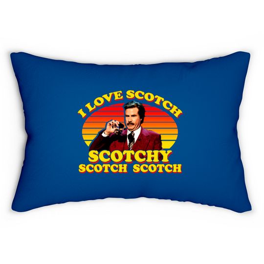 I Love Scotch Scotchy Scotch Scotch from Anchorman: The Legend of Ron Burgundy - Ron Burgundy - Lumbar Pillows