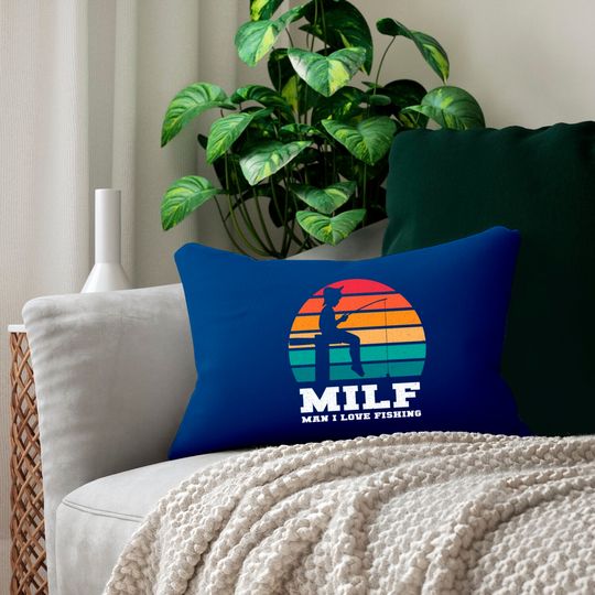 MILF Man I Love Fishing - Funny Fishing - Lumbar Pillows
