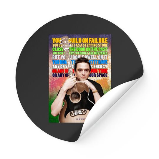 Johnny Cash Inspirational Quote - Johnny Cash - Stickers