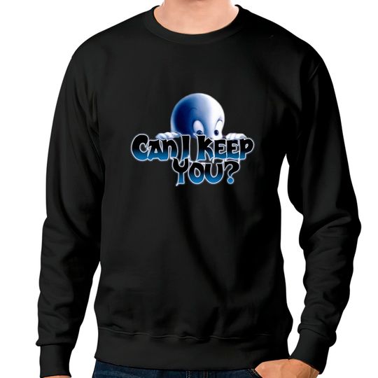 Can I Keep You? - Casper - Sweatshirts