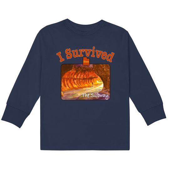 I Survived The Subway, Zion - Zion National Park -  Kids Long Sleeve T-Shirts