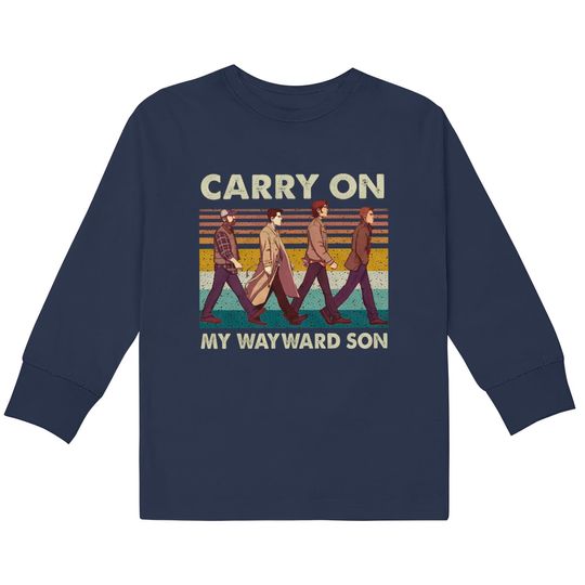 Supernatural Carry On My Wayward Son Abbey Road Vintage  Kids Long Sleeve T-Shirts