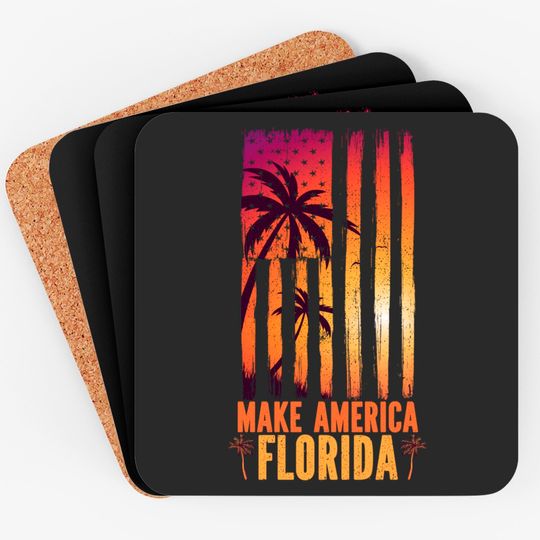 Desantis 2024 Make America Florida - Make America Florida - Coasters