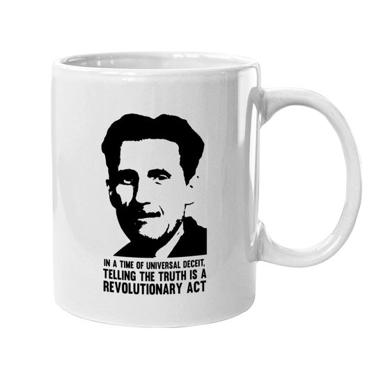 Orwell - Truth is Revolutionary - Orwell - Mugs