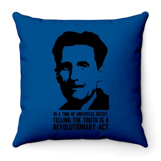 Orwell - Truth is Revolutionary - Orwell - Throw Pillows