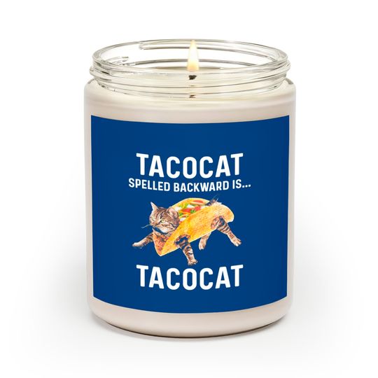 Tacocat Spelled Backward Is Tacocat | Love Cat And Taco Scented Candles