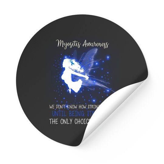 MYOSITIS AWARENESS We don't know how strong Angel Sticker - Myositis Awareness We Dont K - Stickers