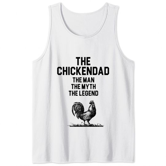Chicken Dad - Chicken Dad - Tank Tops