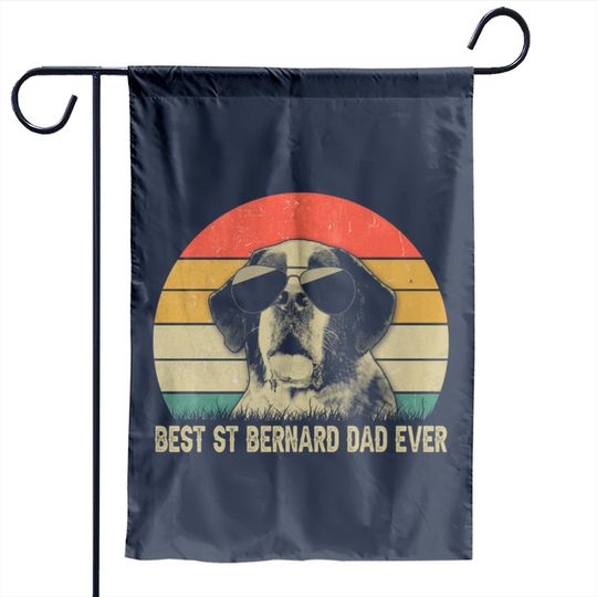 vintage best st. bernard dad ever Garden Flag father's day gift - Best St Bernard Dad Ever - Garden Flags