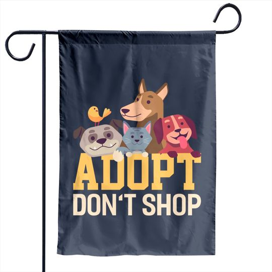 Adopt Dont Shop Funny Animal Rescue Foster - Animal - Garden Flags