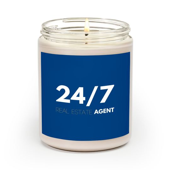 24/7 Real Estate Agent - Real Estate - Scented Candles