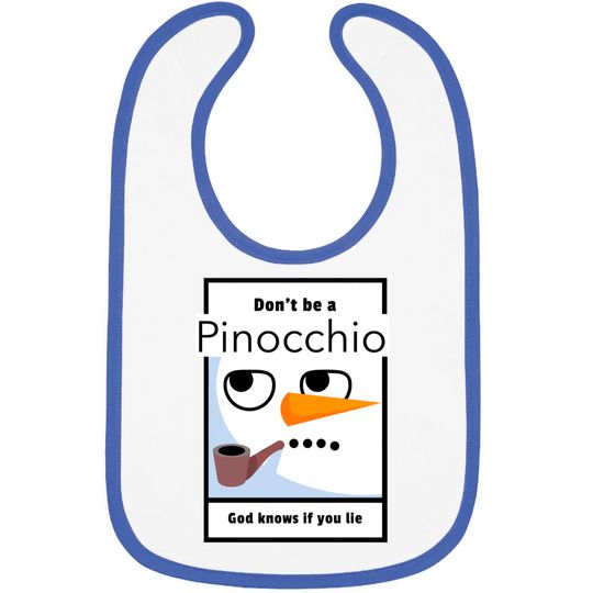 Don't be a Pinocchio God knows if you lie - Pinocchio - Bibs