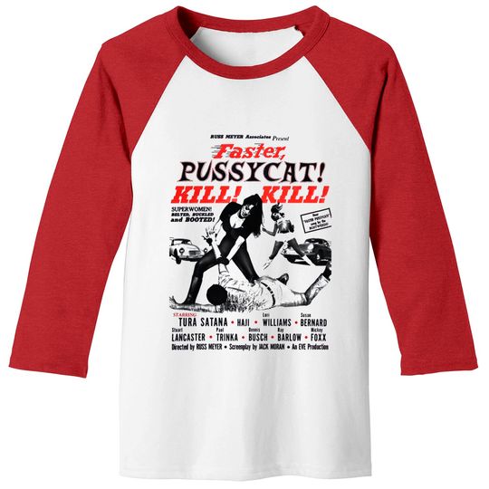 Faster Pussycat Kill Kill 1966 Cult Movie without background, Poster Artwork, Vintage Posters, Tshir - Faster Pussycat Kill Kill 1966 Cult Mov - Baseball Tees