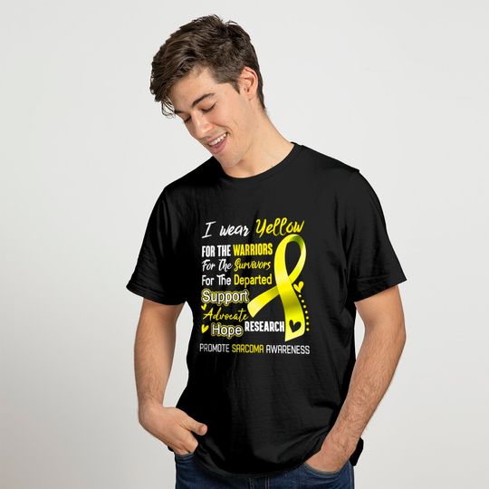 I Wear Yellow For Sarcoma Awareness Support Sarcoma Warrior Gifts - Sarcoma Awareness - T-Shirt