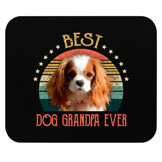 Mens Best Dog Grandpa Ever Cavalier King Charles Spaniel Fathers Day Gift - Quarantine - Mouse Pads