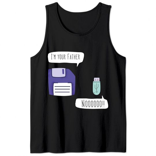 I'm your Father floppy disk - Im Your Father - Tank Tops