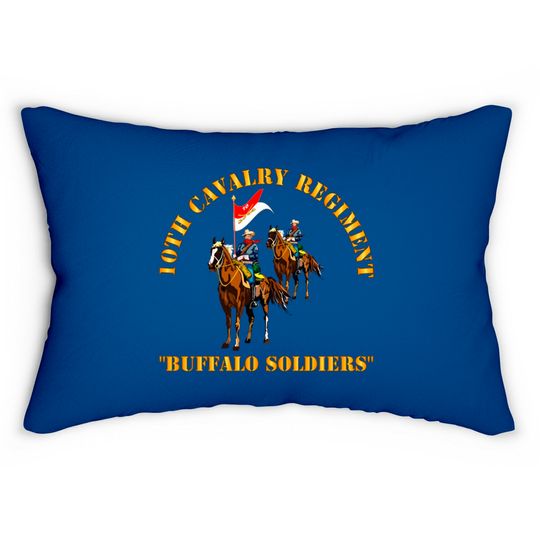10th Cavalry Regiment w Cavalrymen - Buffalo Soldiers - 10th Cavalry Regiment W Cavalrymen Bu - Lumbar Pillows