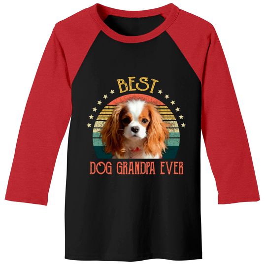 Mens Best Dog Grandpa Ever Cavalier King Charles Spaniel Fathers Day Gift - Quarantine - Baseball Tees