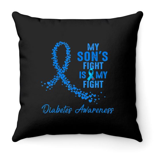 My Son's Fight Is My Fight Type 1 Diabetes Awareness - Diabetes Awareness - Throw Pillows