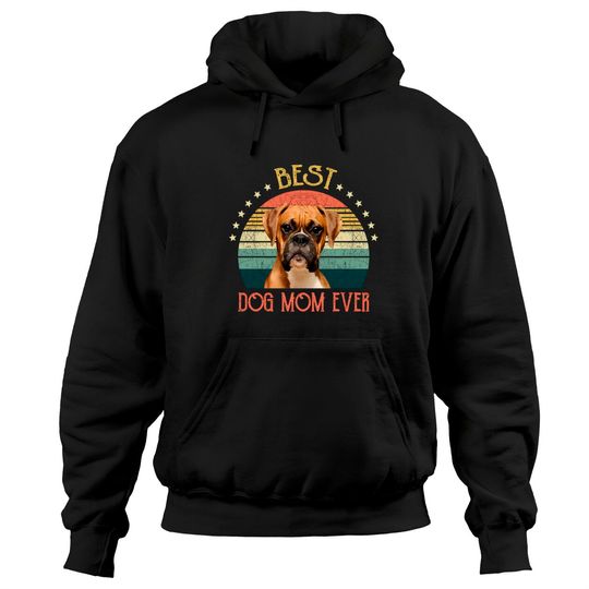 Womens Best Dog Mom Ever Boxer Mothers Day Gift - Quarantine - Hoodies