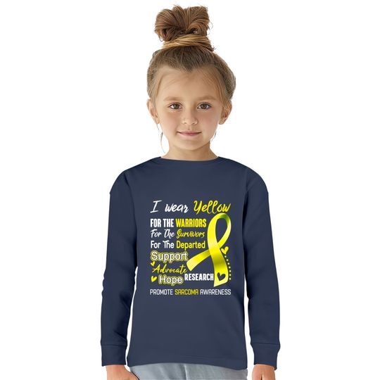 I Wear Yellow For Sarcoma Awareness Support Sarcoma Warrior Gifts - Sarcoma Awareness -  Kids Long Sleeve T-Shirts