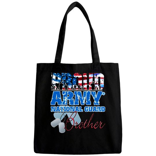 Proud Army National Guard Brother - Army National Guard - Bags