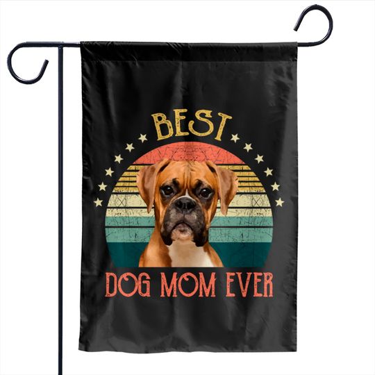 Womens Best Dog Mom Ever Boxer Mothers Day Gift - Quarantine - Garden Flags