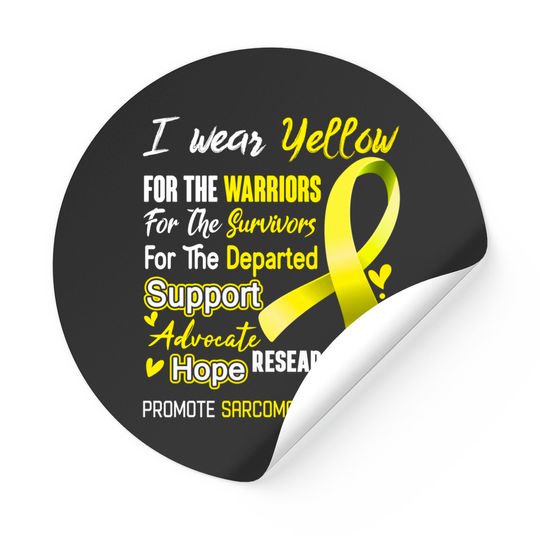 I Wear Yellow For Sarcoma Awareness Support Sarcoma Warrior Gifts - Sarcoma Awareness - Stickers