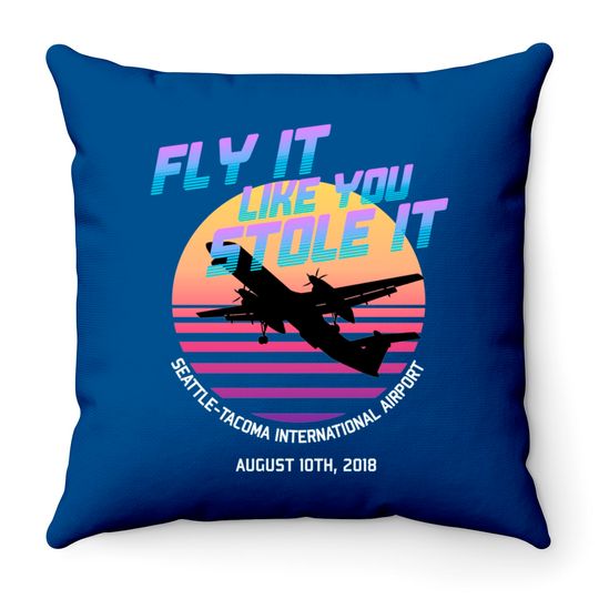 Fly It Like You Stole It - Richard Russell, Sky King, 2018 Horizon Air Q400 Incident - Sky King - Throw Pillows