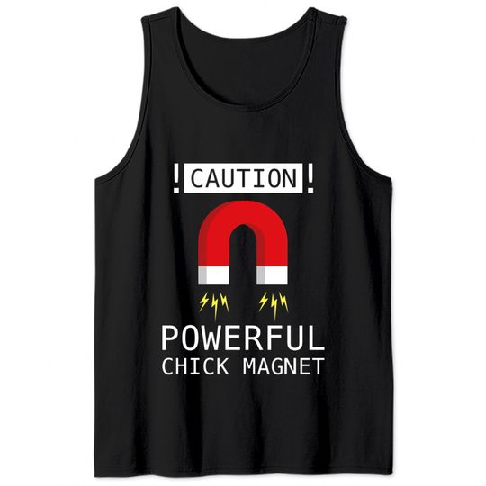 Chick Magnet Tank Tops