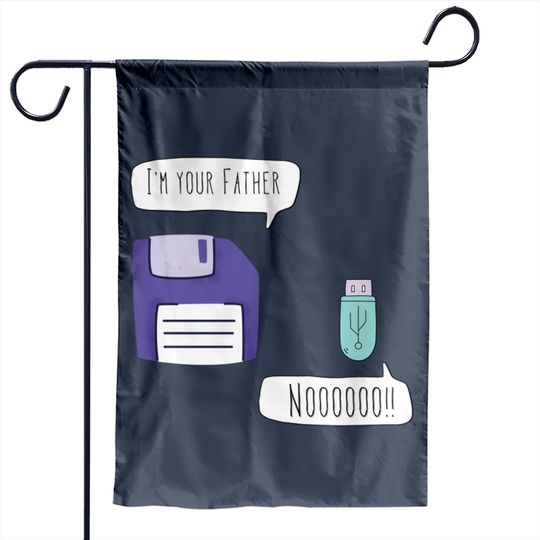 I'm your Father floppy disk - Im Your Father - Garden Flags