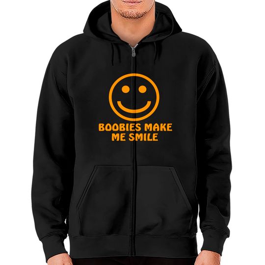 Boobies Make Me Smile - Gifts For Him - Zip Hoodies