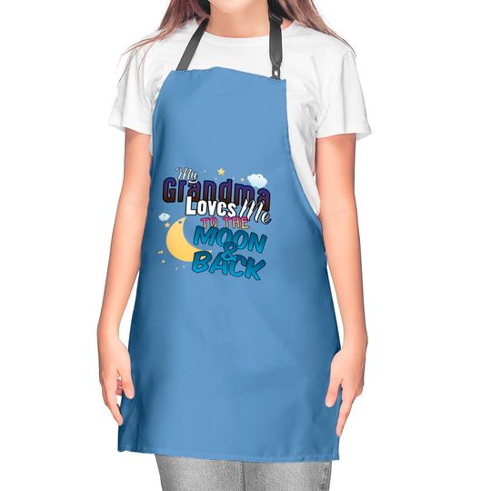 My Grandma Loves Me To The Moon And Back Kitchen Aprons