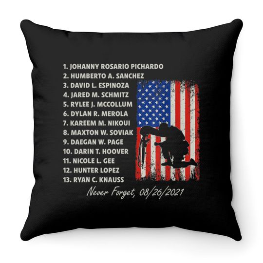 Never Forget The Names Of 13 Fallen Soldiers Throw Pillows