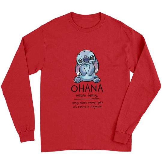 Ohana Means Family - Ohana Stich Stich Lilo Stitch Liloa - Long Sleeves