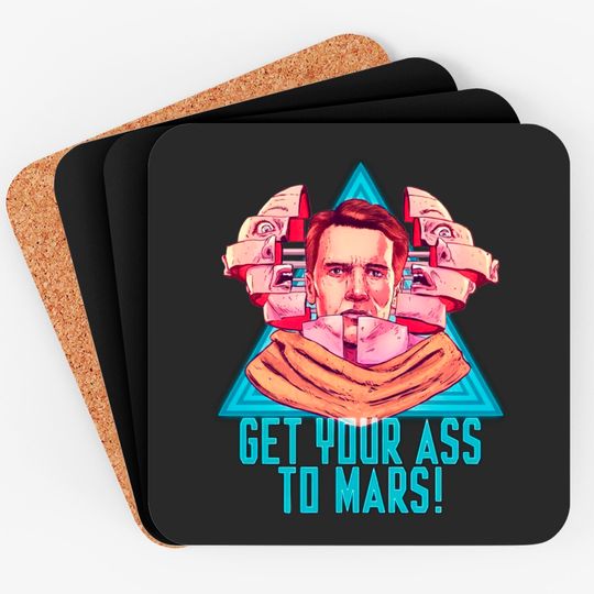 Get Your Ass To Mars! - Total Recall - Coasters