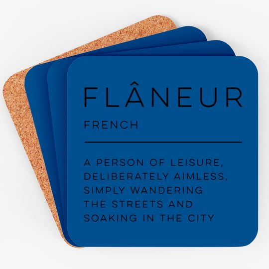 Flâneur Definition - Flaneur - Coasters