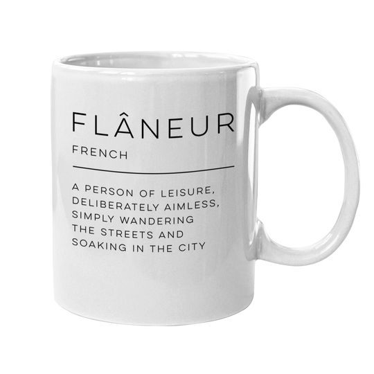 Flâneur Definition - Flaneur - Mugs