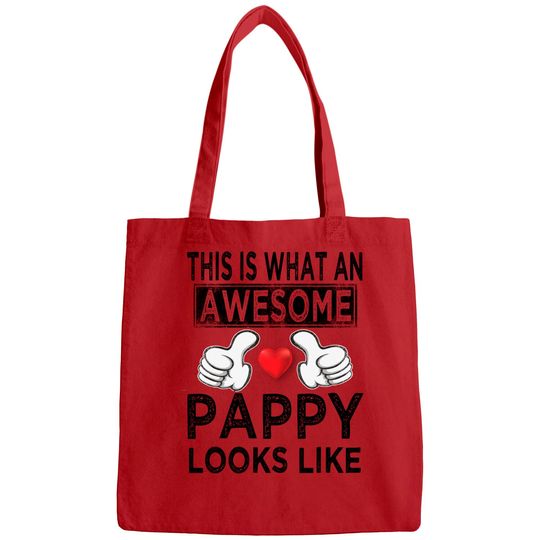 This is what an awesome pappy looks like - Pappy - Bags