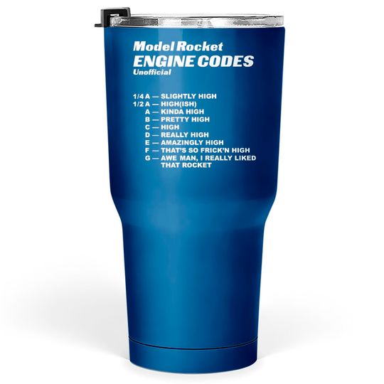 un Model Rocket Engine Codes - Rocket - Tumblers 30 oz