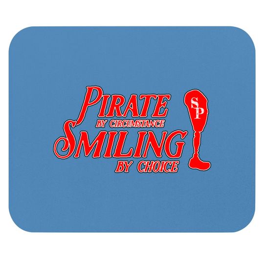 Smiling Pirate! - Amputee Humor - Mouse Pads
