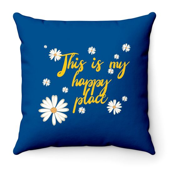 This is my happy place - Happy Place - Throw Pillows