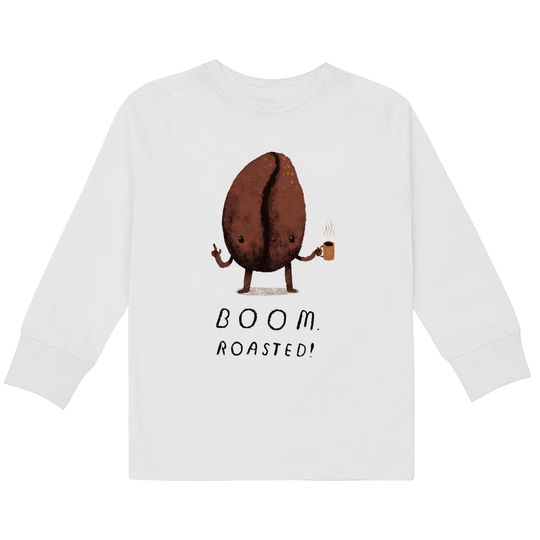 boom. roasted! - Coffee Bean -  Kids Long Sleeve T-Shirts