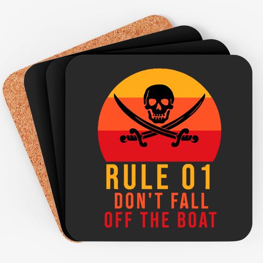 Rule 01 don't fall off the boat - Pirate Funny - Coasters