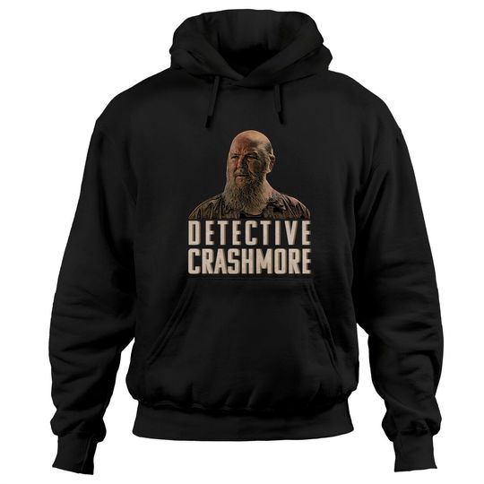 Detective Crashmore - I Think You Should Leave - Hoodies