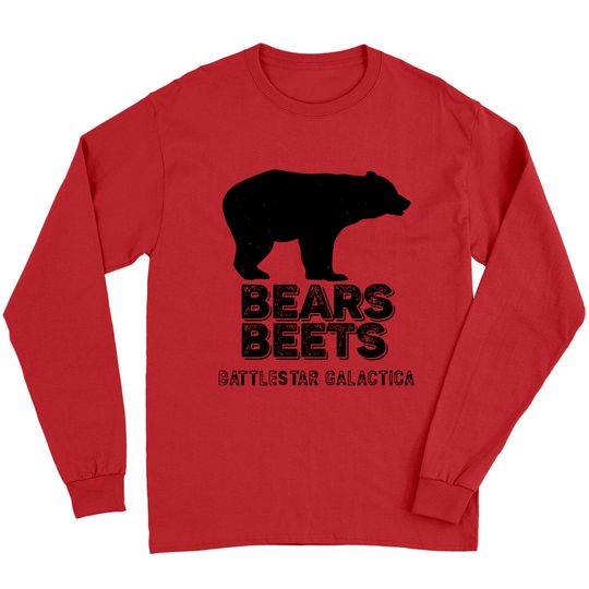Bears Beets Battlestar Galactica Long Sleeves, Funny The Office Fans Gift - Schrute - Long Sleeves