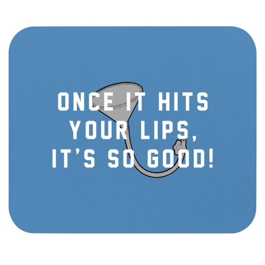 Once it hits your lips, it's so good! - Old School - Mouse Pads