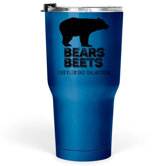 Bears Beets Battlestar Galactica Tumblers 30 oz, Funny The Office Fans Gift - Schrute - Tumblers 30 oz