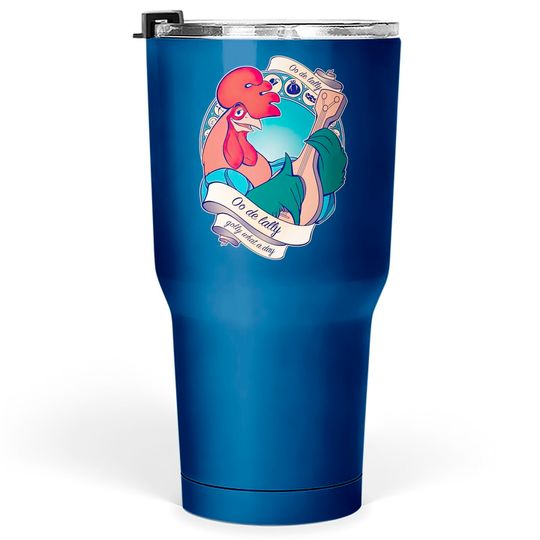 Golly What a Day - Robin Hood Rooster - Tumblers 30 oz