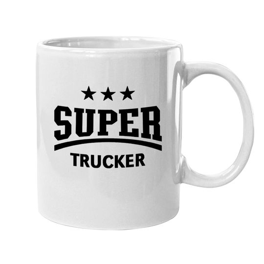 Super Trucker (Truck Driver / Truckman / Black) - Trucker - Mugs